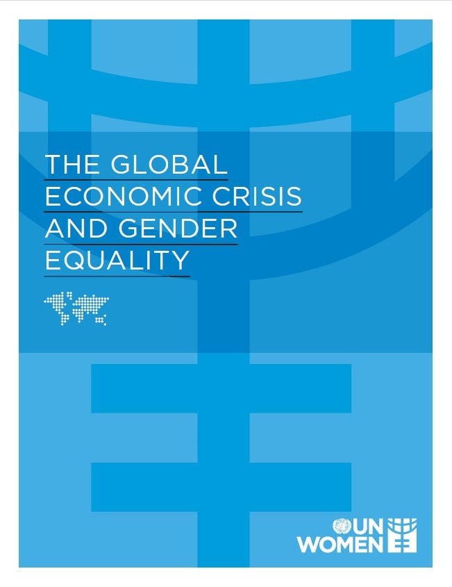 The Global Economic Crisis And Gender Equality Un Women